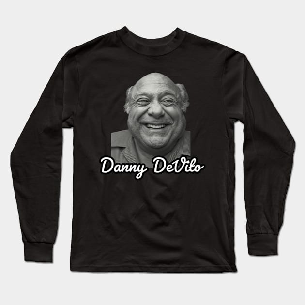 Danny DeVito  / 1944 Long Sleeve T-Shirt by Nakscil